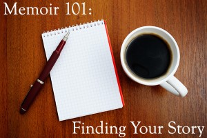 A promo image for Memoir 101: Finding Your Story